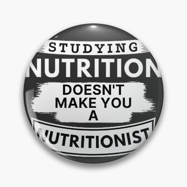 Item preview, Studying Nutrition Does Not Make You a Nutritionist Inspirational Quote Design designed and sold by OneCuriousFox.