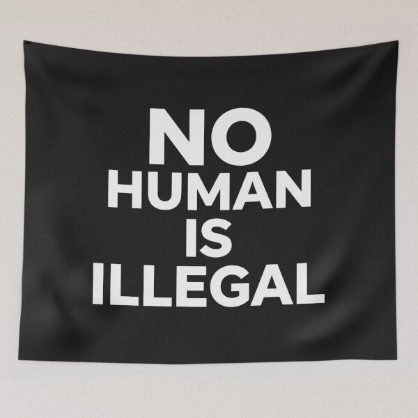 Item preview, No Human Is Illegal Bold Quote Statement designed and sold by Owcomm.