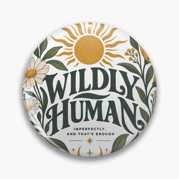Item preview, Wildly Human Boho Wildflower Sun Quote designed and sold by QCena.