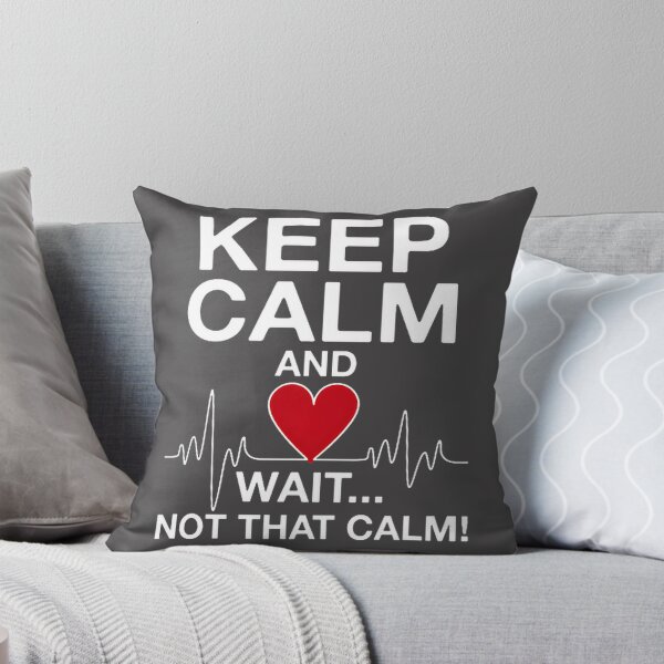 Item preview, Funny Nurse Keep Calm And Wait Not That Calm Humorous Medical Humor Design designed and sold by Mohamed-Fahim.