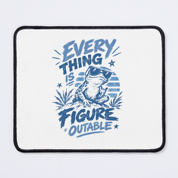 Item preview, Everything Is Figure Outable Frog Optimist Motivation Problem Solver designed and sold by NightGlyph.