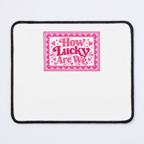 Item preview, How Lucky Are We Couple Love Gratitude Relationship Anniversary Valentine designed and sold by NightGlyph.