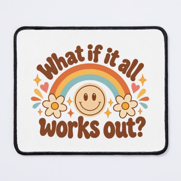 Item preview, What If It All Works Out Positive Affirmation Optimist Happy Vibes designed and sold by NightGlyph.