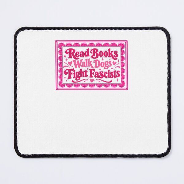 Item preview, Read Books Walk Dogs Fight Fascists Progressive Activist Anti-Fascist designed and sold by NightGlyph.