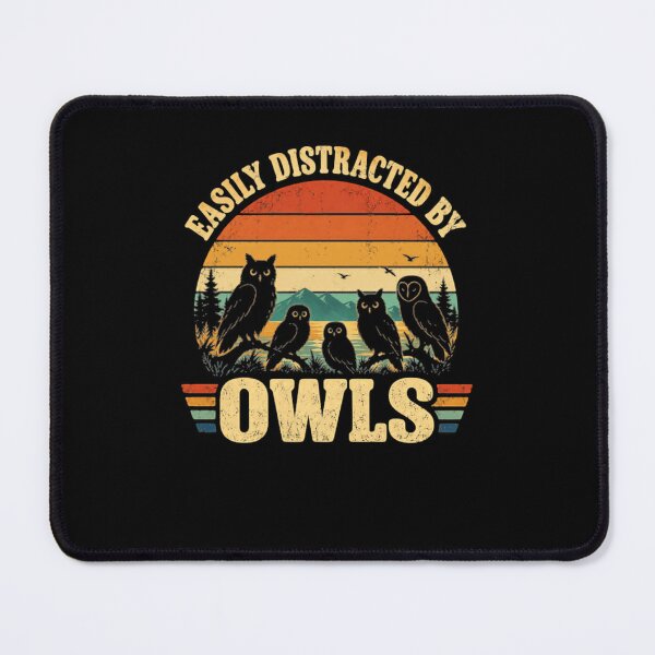 Item preview, Easily Distracted By Owls Owl Lover Bird Watching Wildlife Fan designed and sold by HumansStuck12.