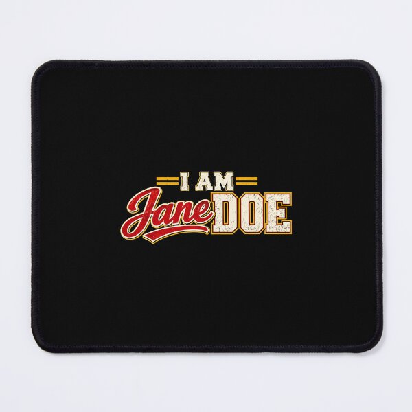 Item preview, I Am Jane Doe designed and sold by pruittpeteart.