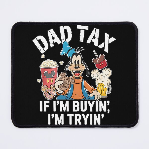 Item preview, Dad Tax Funny Quote Saying for Fathers Who Love to Splurge designed and sold by Stealth Shiba.