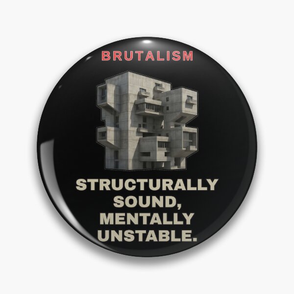 Item preview, Structurally Sound, Mentally Unstable – Brutalist Architecture Humour designed and sold by TribeGlyph.