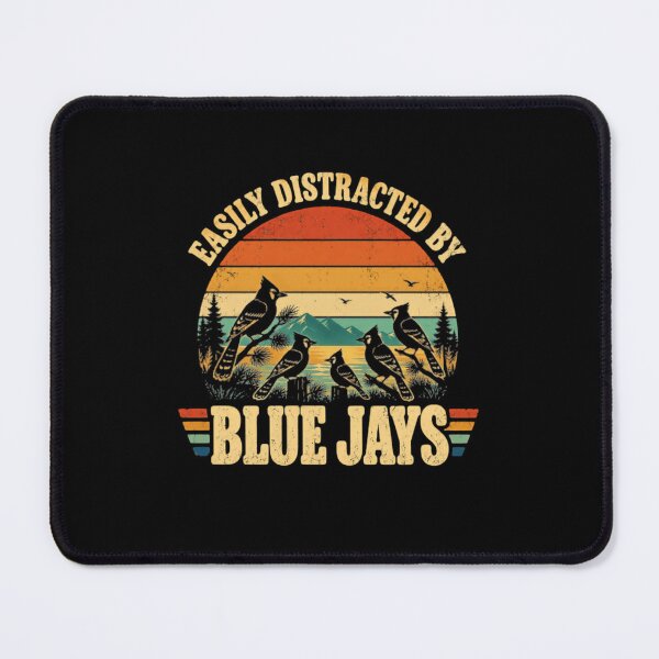 Item preview, Easily Distracted By Blue Jays Bird Watching Enthusiast Ornithology designed and sold by SkeletonsDanger.