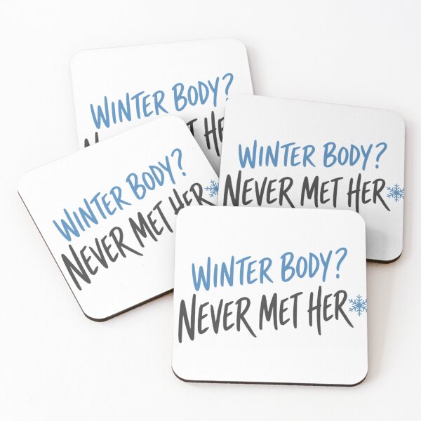 Item preview, Winter Body Never Met Her designed and sold by The Vault Shop.
