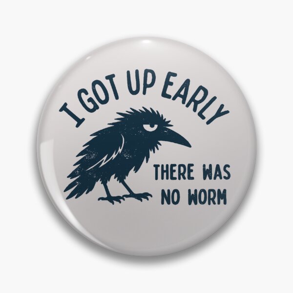 Item preview, I Got Up Early There Was No Worm designed and sold by PatternFariss.