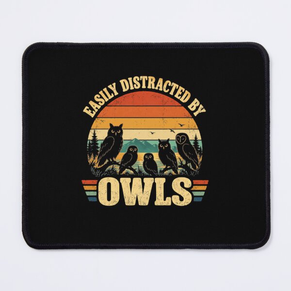 Item preview, Easily Distracted By Owls Owl Lover Bird Watching Wildlife Fan designed and sold by SkeletonsDanger.