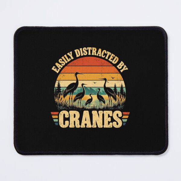 Item preview, Easily Distracted By Cranes Birdwatching Enthusiast Birder designed and sold by SkeletonsDanger.