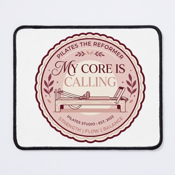 Item preview,  My Core Is Calling Pilates Luxury Studio Pink Badge designed and sold by REFORMER & COFFEE STUDIO.