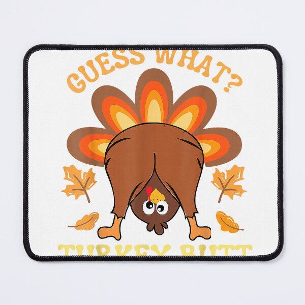 Item preview, Funny Thanksgiving Guess What Turkey Butt T-Shirt designed and sold by TheMAQ.