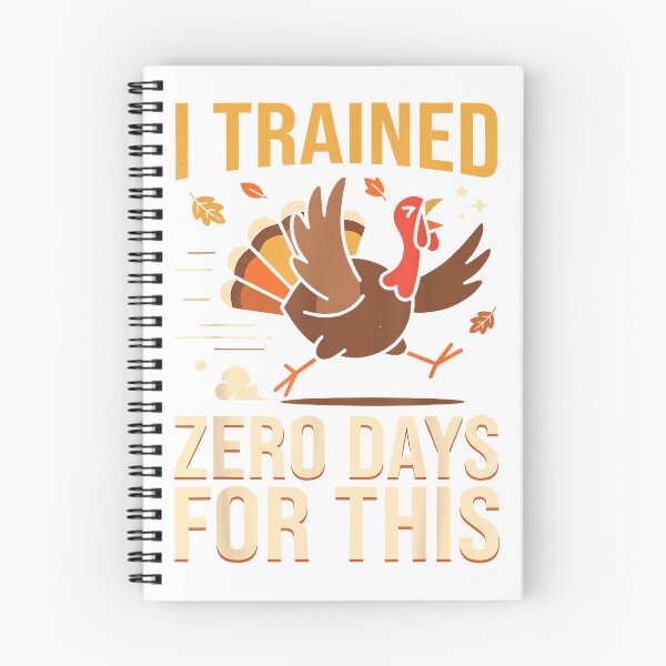 Item preview, Cool I Trained Zero Days for This Shirt, Funny Turkey Trot T-Shirt designed and sold by Fester's Designs.