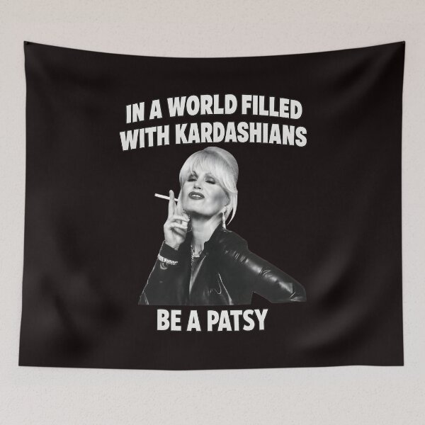 Item preview, Patsy, sé una Patsy en un mundo lleno de Kardashians. designed and sold by Scratch-Rainbow.