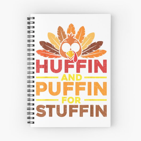 Item preview, Funny Huffin and Puffin for Stuffin Turkey Trot Thanksgiving T-Shirt designed and sold by HugsPlusCoffee.