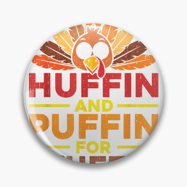 Item preview, Funny Huffin and Puffin for Stuffin Turkey Trot Thanksgiving T-Shirt designed and sold by HugsPlusCoffee.