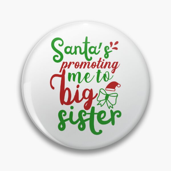 Item preview, Santa Promoting Me to Big Sister Christmas Design designed and sold by FuzionRaptor.