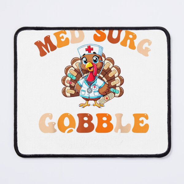 Item preview, Cute Med Surg Gobble Squad Thanksgiving Medical Surgical T-Shirt designed and sold by Atros.