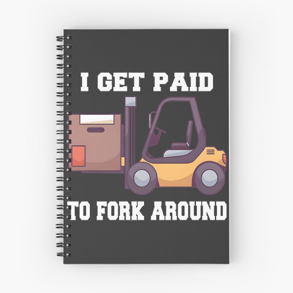 Item preview, Forklift Operator Funny Quote Design I Get Paid To Fork Around designed and sold by Cristina Elena.