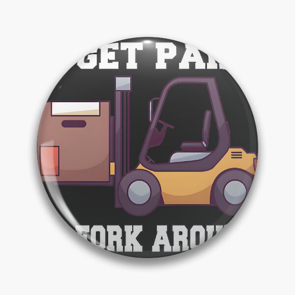 Item preview, Forklift Operator Funny Quote Design I Get Paid To Fork Around designed and sold by Cristina Elena.