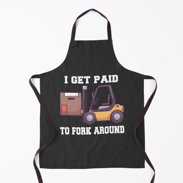 Item preview, Forklift Operator Funny Quote Design I Get Paid To Fork Around designed and sold by Cristina Elena.