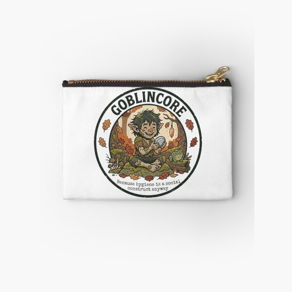 Item preview, Goblincore: Because hygiene is a social construct anyway. designed and sold by jrzvibe.
