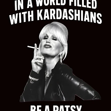 Artwork thumbnail, Patsy Be A Patsy Quote by CatiaStudio