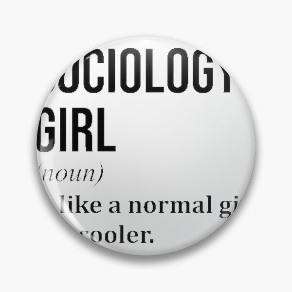 Item preview, Sociology Girl Definition Funny Educational Design for Students and Teachers designed and sold by twomanytacos4u.