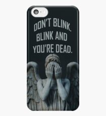 Don't Blink iPhone 5c Case