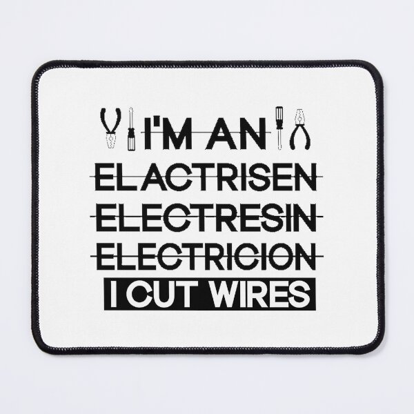 Item preview, I’m an Electrician - Skilled Wire Cutter and Electrical Expert Design designed and sold by william110.