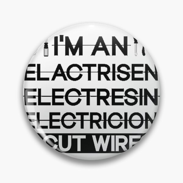 Item preview, I’m an Electrician - Skilled Wire Cutter and Electrical Expert Design designed and sold by william110.