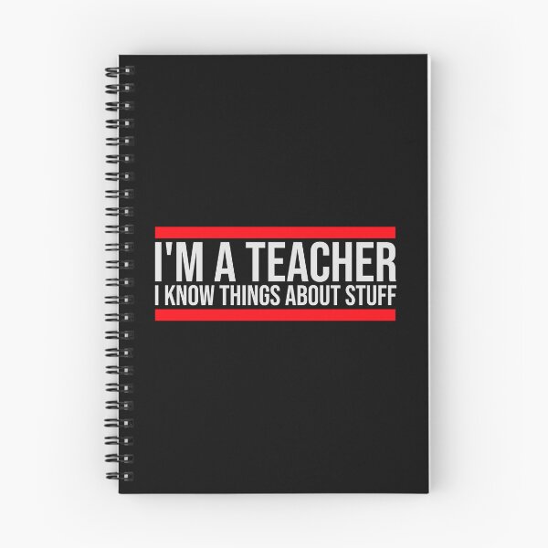 Item preview, I'm A Teacher I Know Things About Stuff Logo Text designed and sold by shirt-o-mat.