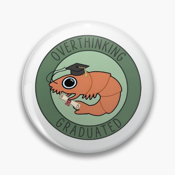 Item preview, Overthinking Graduated Cute Shrimp with Grad Cap and Diploma designed and sold by LuloCreative.