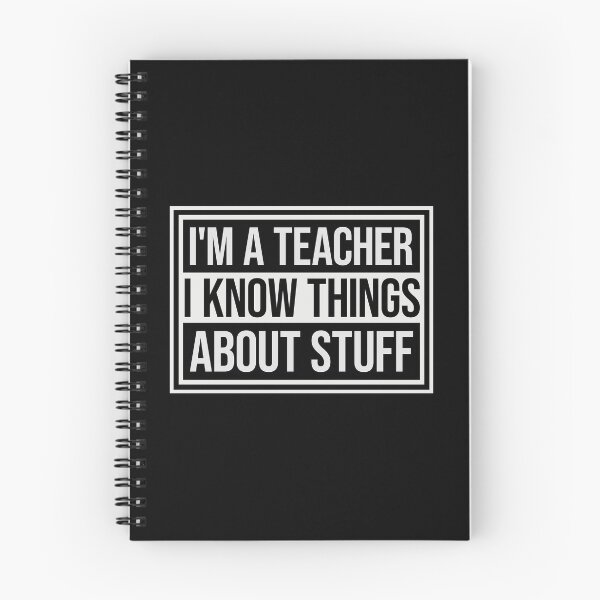 Item preview, I'm A Teacher I Know Things About Stuff Logo Text designed and sold by shirt-o-mat.