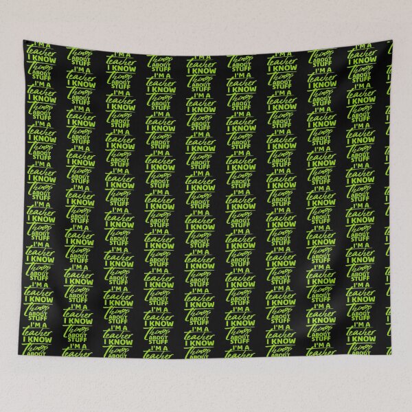 Item preview, I'm A Teacher I Know Things About Stuff Logo Text designed and sold by shirt-o-mat.