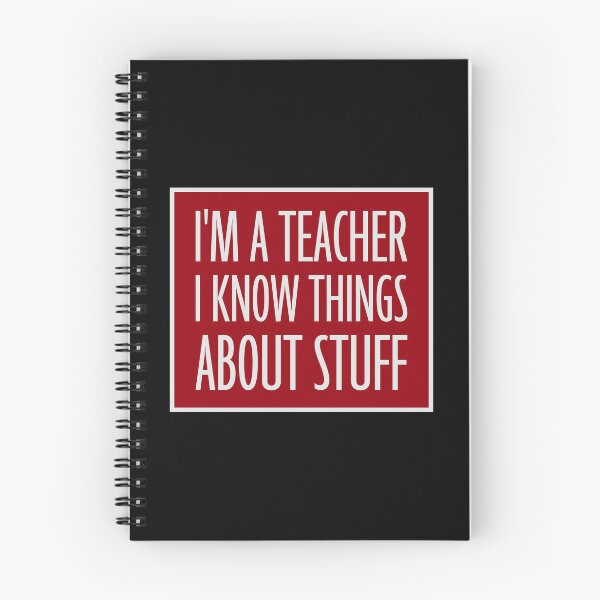 Item preview, I'm A Teacher I Know Things About Stuff Logo Text designed and sold by shirt-o-mat.
