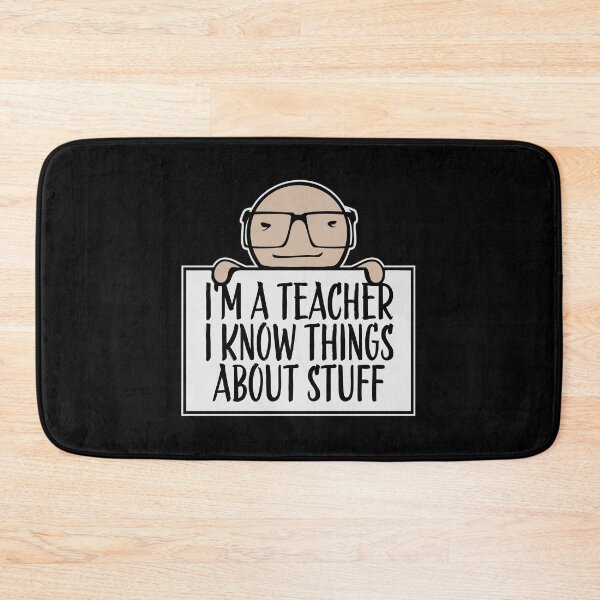 Item preview, I'm A Teacher I Know Things About Stuff Logo Text designed and sold by shirt-o-mat.