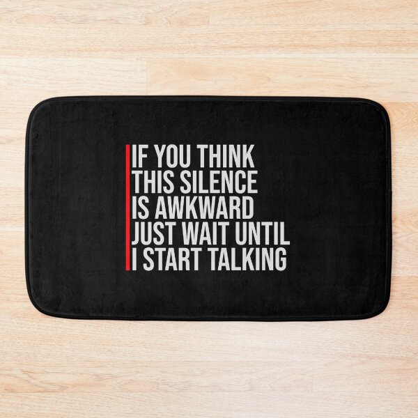 Item preview, If you think silence is awkward just wait until I start talking designed and sold by shirt-o-mat.