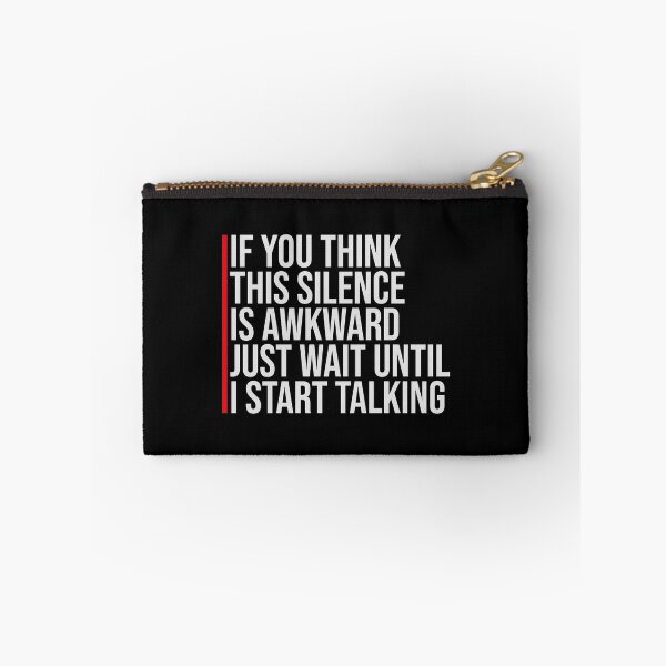 Item preview, If you think silence is awkward just wait until I start talking designed and sold by shirt-o-mat.