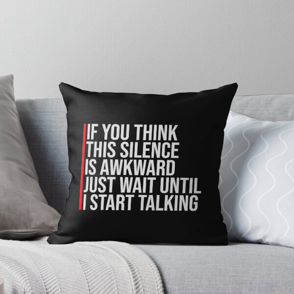 Item preview, If you think silence is awkward just wait until I start talking designed and sold by shirt-o-mat.