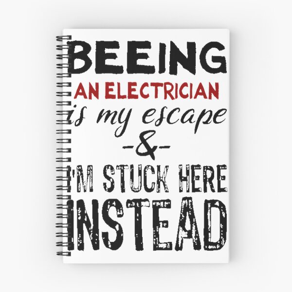 Item preview, Being an Electrician Is My Escape - Funny Electrical Work Design designed and sold by william110.