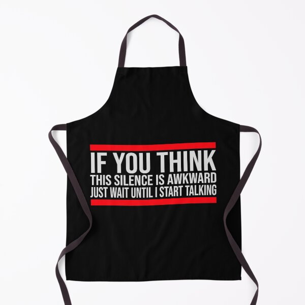 Item preview, If you think silence is awkward just wait until I start talking designed and sold by shirt-o-mat.