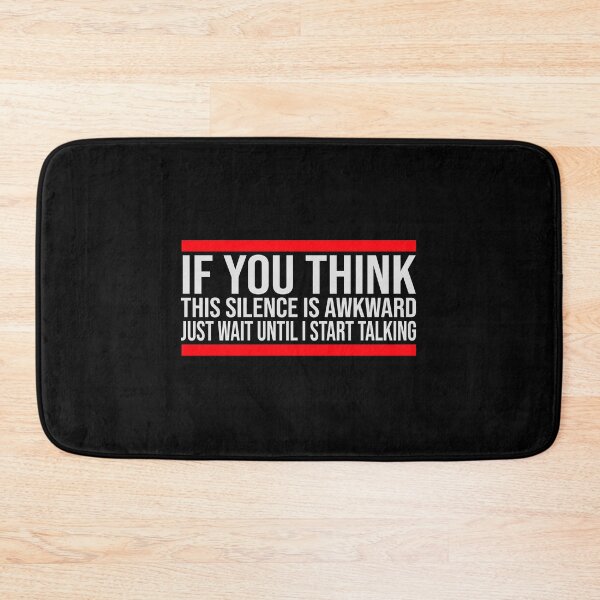 Item preview, If you think silence is awkward just wait until I start talking designed and sold by shirt-o-mat.