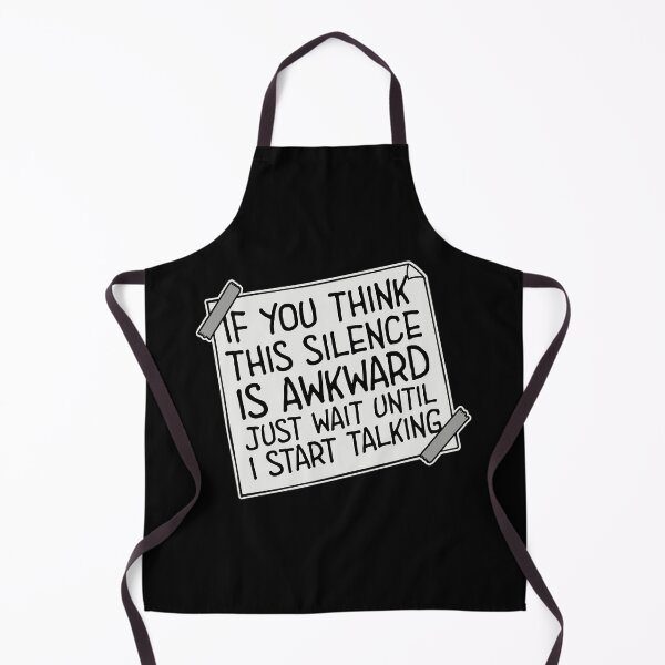 Item preview, If you think silence is awkward just wait until I start talking designed and sold by shirt-o-mat.