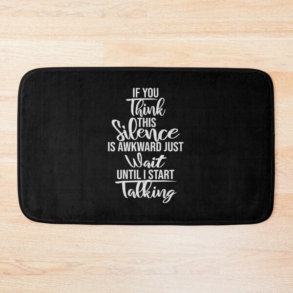 Item preview, If you think silence is awkward just wait until I start talking designed and sold by shirt-o-mat.