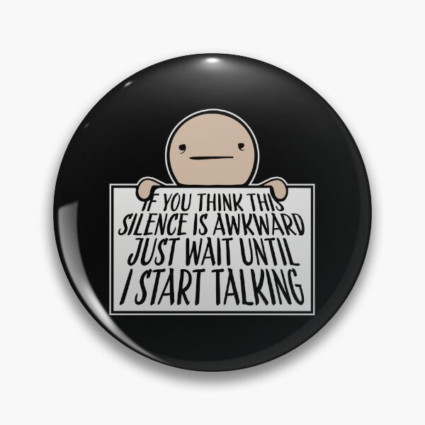 Item preview, If you think silence is awkward just wait until I start talking designed and sold by shirt-o-mat.