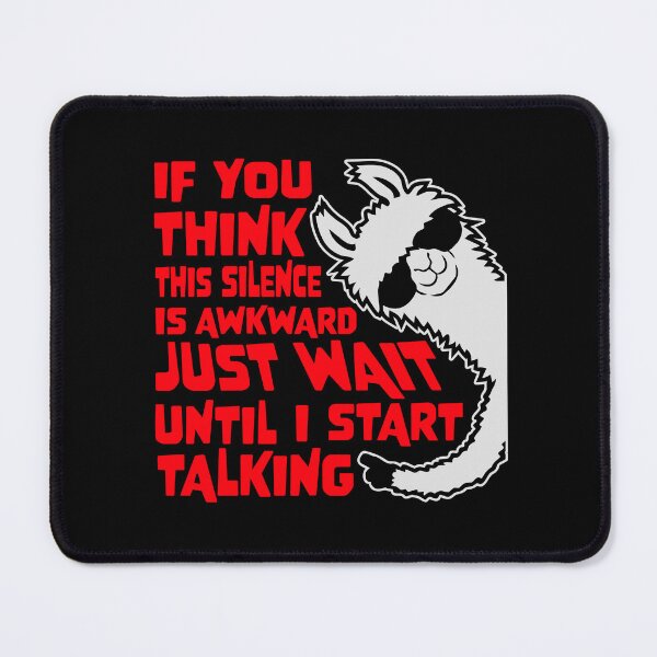 Item preview, If you think silence is awkward just wait until I start talking Llama designed and sold by shirt-o-mat.